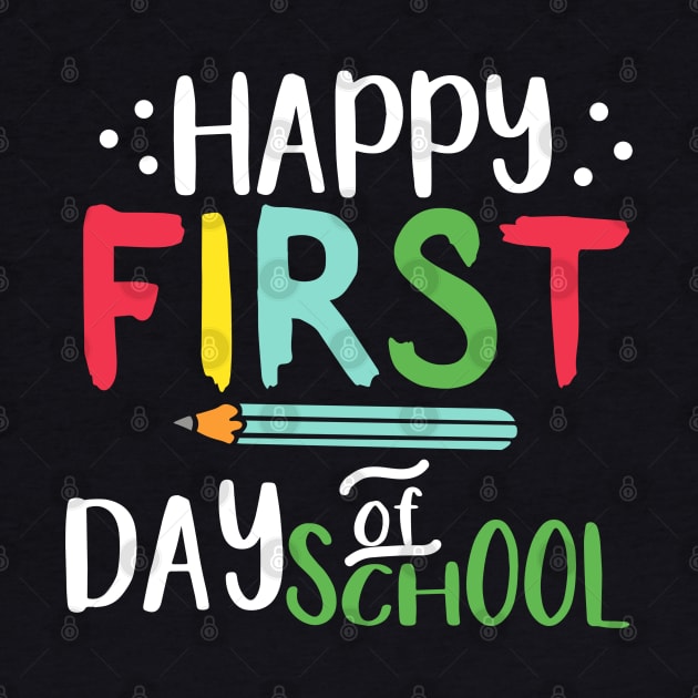 Happy first Day Of School by busines_night